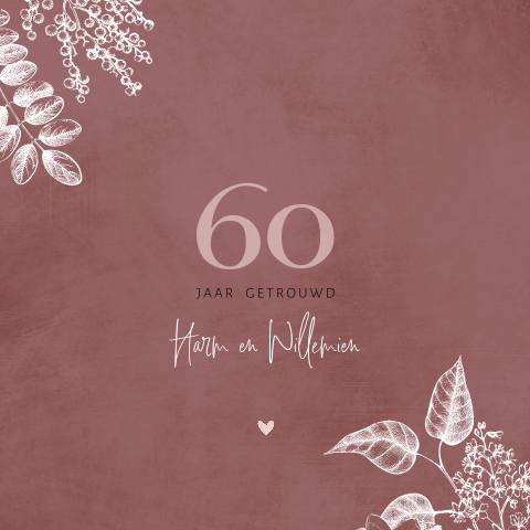Jubileumkaart 60 jaar getrouwd bordeaux met getekende bloemen