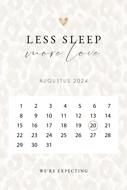 Aankondiging zwangerschap met kalender en "Less sleep more love"