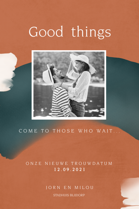 Good things come to those who wait met foto