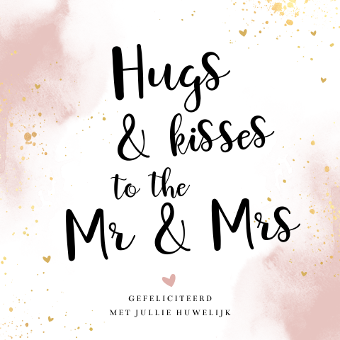 Huwelijk felicitatiekaart met Hugs & kisses to the Mr and Mrs